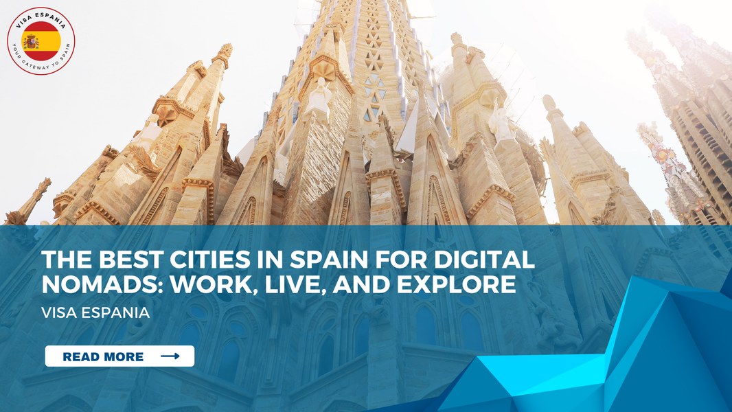 The Best Cities in Spain for Digital Nomads: Work, Live, and Explore